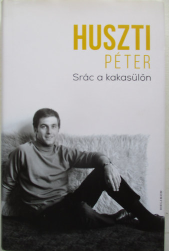 Huszti Pter - Src a kakasln