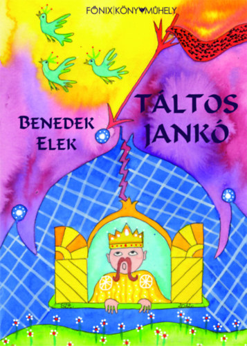 Benedek Elek - Táltos Jankó