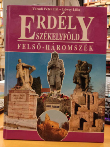 Váradi-Lőwey - Erdély székelyföld- Felső-Háromszék