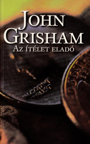 John Grisham - Az �t�let elad�