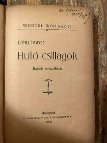 Laky Imre - Rend�ri kr�nik�k II. Hull� csillagok. Rajzok, elbesz�l�sek