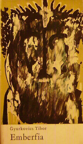 Gyurkovics Tibor - Emberfia