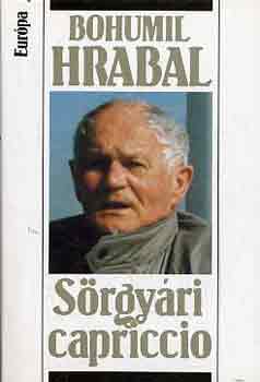 Bohumil Hrabal - Srgyri capriccio