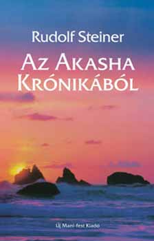 Rudolf Steiner - Az Akasha krnikbl