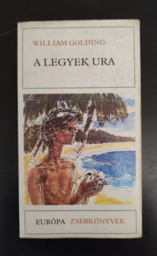 Dry Tibor  William Golding (ford.) - A Legyek Ura (Lord of the Flies - Eurpa Zsebknyvek 303.) - Dry Tibor fordtsban - Egyedi termkfotval