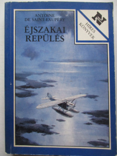 Antoine de Saint-Exup�ry - �jszakai rep�l�s