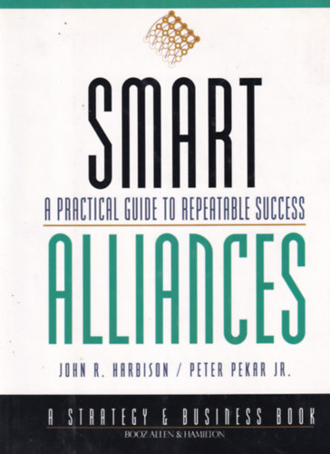 Peter Pekar Jr. John R. Harbison - Smart Alliances