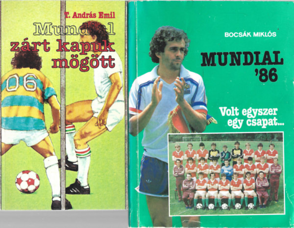 2 db knyv, T. Andrs Emil: Mundial zrt kapuk mgtt, Bocsk Mikls: Mundial '86