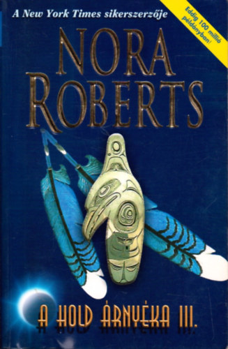 J. D. Robb  (Nora Roberts) - A hold rnyka III. - A Fekete Slyom