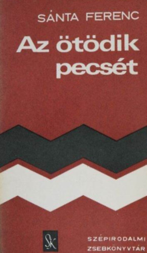 Sánta Ferenc - Az ötödik pecsét