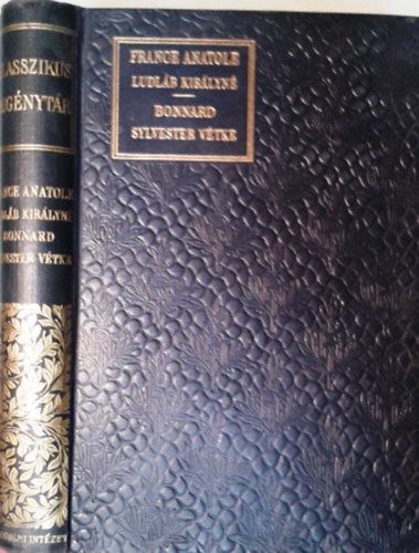France Anatole - Ldlb kirlyn-Bonnard-Sylvester vtke  (Klassz.regnytr)
