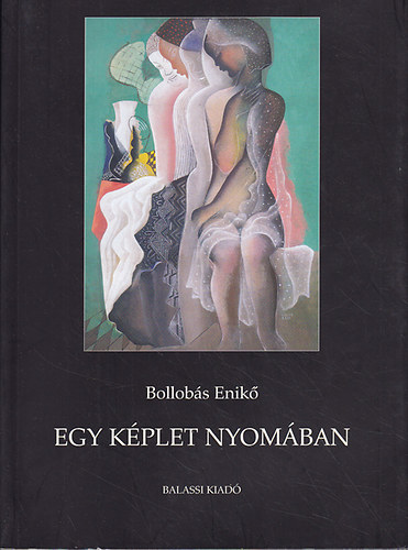 Bollobs Enik - Egy kplet nyomban