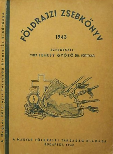 Dr. Temesy Gyz - Fldrajzi zsebknyv 1943