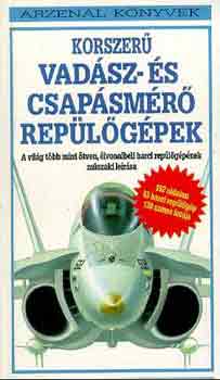 Bill Gunston - Korszer� vad�sz- �s csap�sm�r� rep�l�g�pek