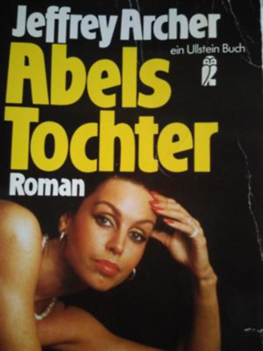 Jeffrey Archer - Abels Tochter