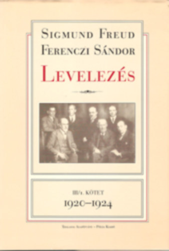 Ferenczi Sndor Sigmund Freud - Levelezs III/1. s III/2.