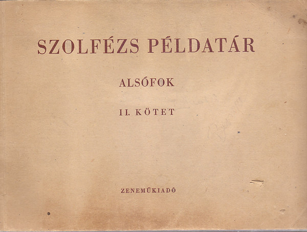 J. Irsai Vera  (szerk.) - Szolfzs pldatr - Alsfok II. ktet