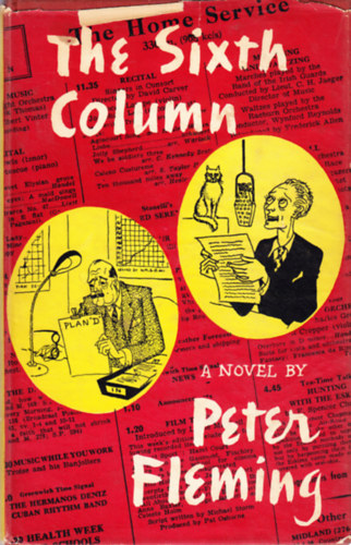 Peter Fleming - The Sixth Column: A Singular Tale of our Times