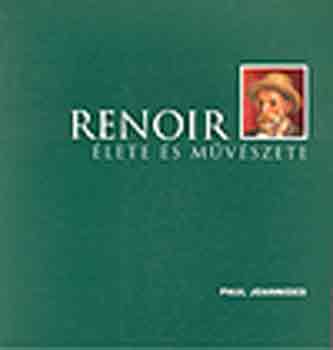 Paul Joannides - Renoir élete és művészete
