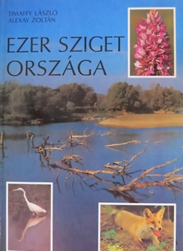 Timaffy L�szl� . Alexay Zolt�n - Ezer sziget orsz�ga - Szigetk�z