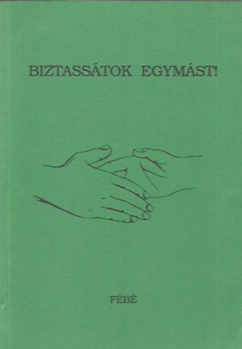 Trmezei Erzsbet, Madocsai Mikls - Biztasstok egymst! - Trmezei Erzsbet versei, mfordtsai s Madocsai  Mikls az Evanglikus letben megjelent rsai