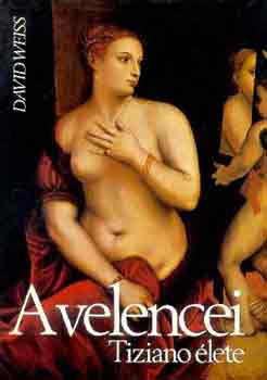 David Weiss - A velencei (Tiziano lete)