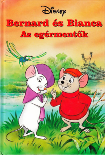 Bernard s Bianca: Az egrmentk (Walt Disney)