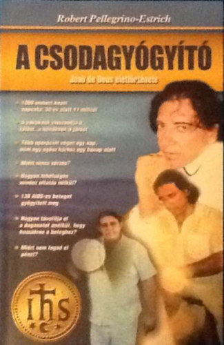 Roberto Pellegrino-Estrich - A csodagygyt (Joao de Deus lettrtnete)