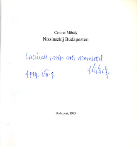 Cenner Mih�ly - Nizsinszkij Budapesten