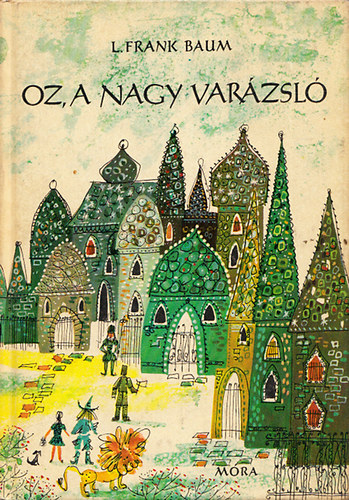 L. Frank Baum - Oz, a nagy varzsl