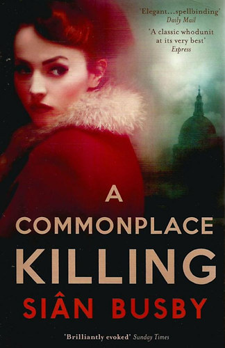 Sian Busby - A Commonplace Killing