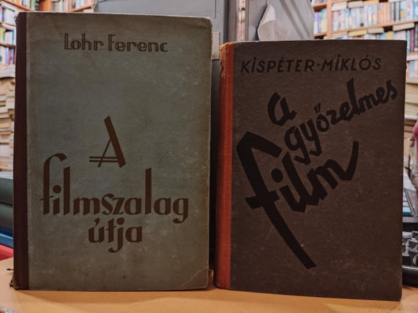 Kisp�ter Mikl�s Lohr Ferenc - 2 db filmgy�rt�s: A filmszalag �tja + A gy�zelmes film