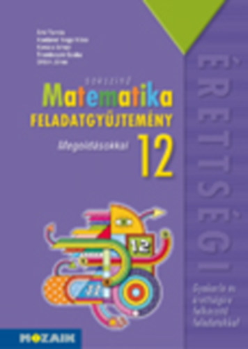 Konfrn Nagy Klra rki Tams - Sokszn matematika - Feladatgyjtemny rettsgire 12. osztly