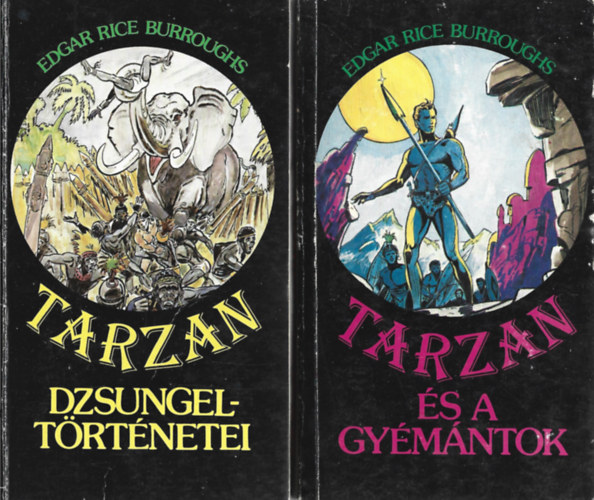 E. R. Burroughs - 2 db knyv, Tarzan dzsungeltrtnetei, Tarzan s a gymntok