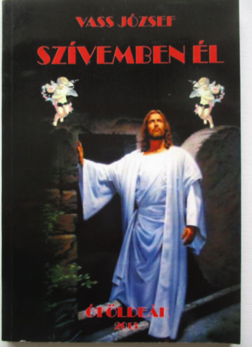 Vass József - Szívemben él