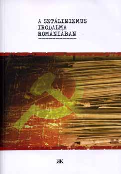 Bal�zs Imre J�zsef - A Szt�linizmus irodalma Rom�ni�ban