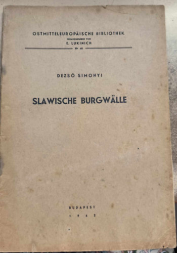 Simonyi Dezső - Slawische Burgwälle ("Szláv vársáncok" német nyelven)