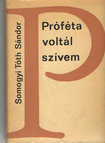 Somogyi Tth Sndor - Prfta voltl szvem