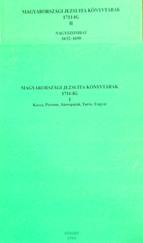 Keserű Bálint (szerk.) - Magyarországi jezsuita könyvtárak 1711-ig I-II.