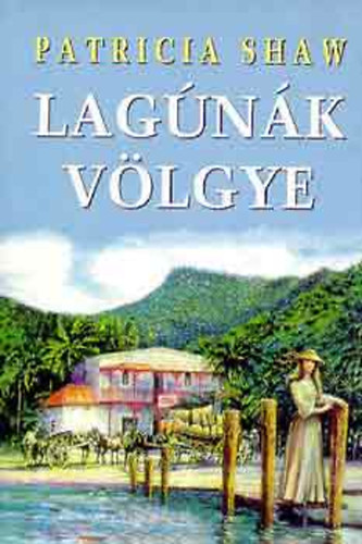 Patricia Shaw - Lag�n�k v�lgye