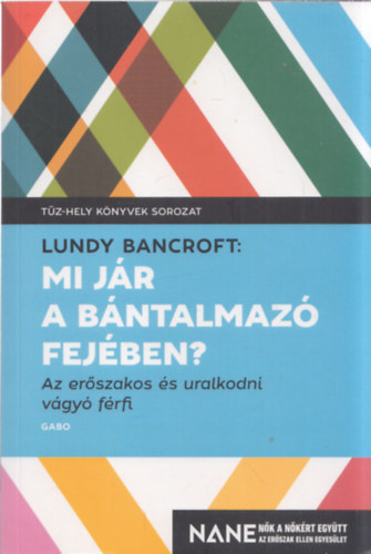 Lundy Bancroft - Mi j�r a b�ntalmaz� fej�ben?