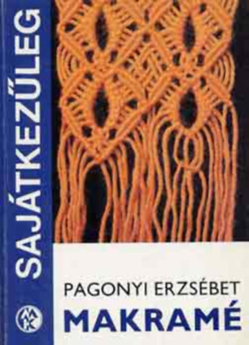 Pagonyi Erzs�bet - Makram� (saj�tkez�leg)