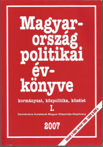 S�ndor P�ter - Vass L�szl�  (szerk.) - Magyarorsz�g politikai �vk�nyve I. 2006-r�l