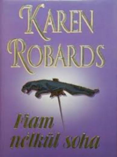 Karen Robards - Fiam nlkl soha