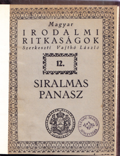 Siralmas panasz (Magyar Irodalmi Ritkasgok XII.)