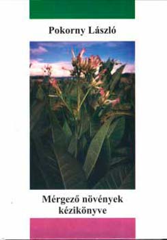 Pokorny László - Mérgező növények kézikönyve
