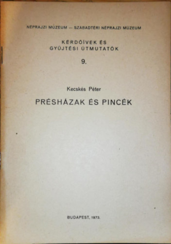 Kecsk�s P�ter - Pr�sh�zak �s pinc�k (K�rd��vek �s gy�jt�si �tmutat�k 9.)