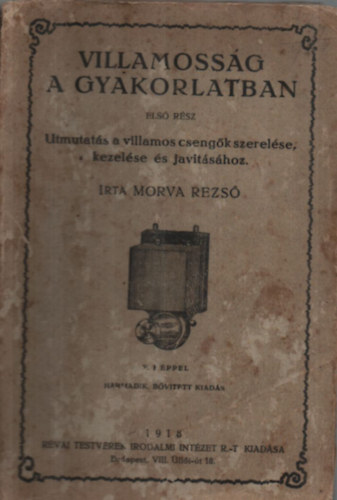 Morva Rezs - Villamossg a gyakorlatban. Els rsz.