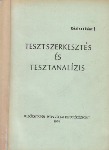 Dr. Dr. Völgyesy Pál Perczel Tamás - Tesztszerkesztés és tesztanalízis (Kézirat!!)