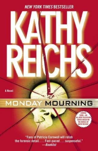 Kathy Reichs - Monday Mourning